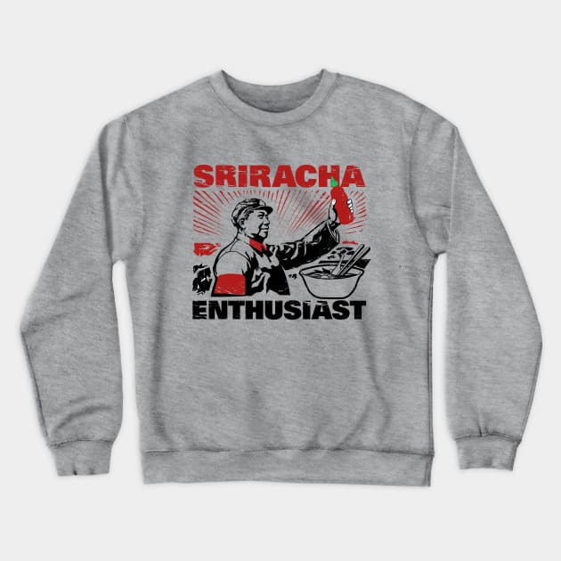 Sriracha Crewneck Sweatshirt by son_of_harris